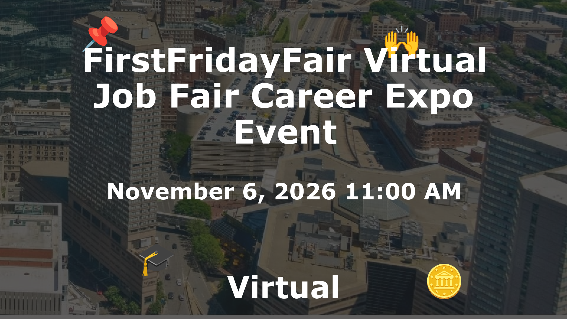 FirstFridayFair Virtual Job Fair Career Expo Event event image